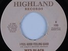 70's Soul 45 WES BLACK I Feel Good Feeling Good HIGHLAND HEAR VG++