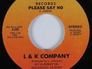 Modern Soul Boogie 45 L&K COMPANY Please Say No NITA HEAR VG++/NM