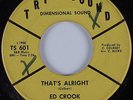 Northern Soul 45 ED CROOK Thats Alright TRI SOUND HEAR
