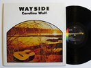 CAROLINE WOLF wayside - private femme loner folk psych masterpiece LISTEN rad
