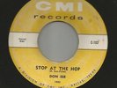 ROCKABILLY--DON  EEE--  STOP AT THE  HOP    --HEAR BOTH--1958 TEXAS CMI
