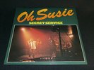 SECRET SERVICE - OH SUSIE (CLUB EDITION) ORIG. LP 1980