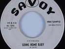 R&B Soul 45 BIG MAYBELLE Going Home Baby SAVOY HEAR