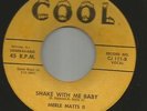 ROCKABILLY--MERLE MATTS 11--SHAKE WITH ME BABY -HEAR BOTH- 1958 COOL
