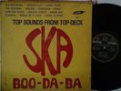 TOP SOUNDS FROM TOP-DECK - SKA BOO-DA-BA // TOP DECK RECORDS