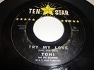SOUL / FUNK - TONI & SHOWMEN- TEN STAR 45 RPM- TRY MY LOVE/ BEWARE- LISTEN