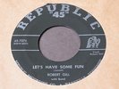 Robert Gill   Let's Have Some Fun / I Only Had a Little   Republic R&B rocker 45