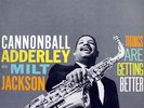 CANNONBALL ADDERLEY MILT JACKSON things are getting better LP VG SMJ 6122