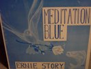 Ernie Story - Meditation Blue - RARE private-press writer for Curtis Mayfield