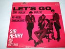 SIR HENRY AND HIS BUTLERS  LET`S GO  ORIGINAL  Polydor SINGLE 1965