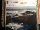 Manuel Rosenthal: Debussy: Iberia; La Mer: Paris Opera Orchestra, in stereo