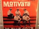 The Blue Jays - Motivate E.P.