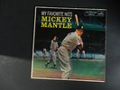 MY FAVORITE HITS MICKEY MANTLE LP ( RARE )