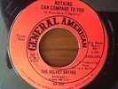 Nothing Can Compared To You - The Velvet Satins - General American Promo Copy