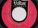 The Grains of Sand 45 VALIANT 736She Needs Me 1966