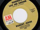 Robert John Raindrops Love And Sunshine /  Party Is Over ORIGINAL NORTHERN SOUL