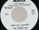 The Chosen Few - Birth of a Playboy- Maple 1000-WLP- Northern Soul- Listen - NM
