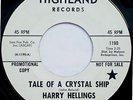 HARRY HELLINGS & THE RADIALS Tale Of A Crystal Ship/ Wake Up Sweet Mary 45 Promo