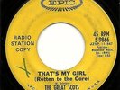 THE GREAT SCOTS GARAGE ON EPIC LABEL 5-9866 THAT'S MY GIRL ROTTEN TO THE CORE