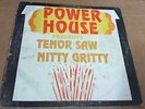 POWER HOUSE PRESENTS - TENOR SAW & NITTY GRITTY - POWER HOUSE LP   VG+