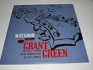 GRANT GREEN - MATADOR, BLUE NOTE KING-JAPAN ONLY on audiophil Vinyl,NM