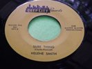 Hear Rare Northern Soul 45: Helene Smith   Sure Thing   Deep City 2375