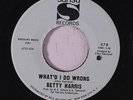 BETTY HARRIS: Mean Man / What'd I Do Wrong 45 (co, clean VG, In-demand) rare S