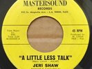 RARE NORTHERN SOUL, JERI SHAW, A LITTLE LESS TALK, MASTERSOUND M-01