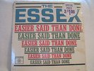 THE ESSEX Easier Said Than Done ORG '63 RN'B SOUL MONO STILL SEALED TOP GEM