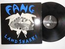 FANG ( LAND SHARK ) EX COPY ( RARE PUNK BAND )