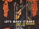 JOHN LEE HOOKER • LET´S MAKE IT BABY • 1964 FRENCH EP BRUNSWICK 10.650   NM