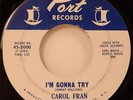 Carol Fran I'm Gonna Try / Crying In The Chapel 45 NM '64 Northern Soul R&B Port