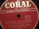 JOHNNY BURNETTE TRIO The Train Kept A-Rollin' ORIG CORAL CANADA Rockabilly 78