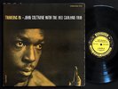 JOHN COLTRANE RED GARLAND Traneing In LP PRESTIGE PRLP7123 US '57 NJ RVG DG MONO