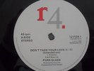 PURE GLASS - DONT TAKE YOUR LOVE  - RARE UK MODERN SOUL 12