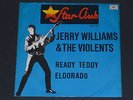 7-Single-Star-Club-Beat-JERRY WILLIAMS & THE VIOLENTS-Ready Teddy