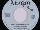 Modern Soul Boogie 45 JOAN CRAWFORD Do It In Detroit MORGAN HEAR NM