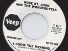 VEEP girl group soul PROMO 45  ROSE ST. JOHN & WONDERETTES - I Know The Meanin