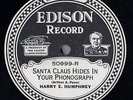 CHRISTMAS. Santa Claus Hides in Your Phonograph/ Christmas Cobwebs. Edison 50999