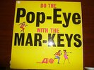 THE MAR-KEYS-Do The Pop-Eye With/ R'n'B-Soul/Mono/Rare