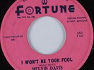 Northern Soul 45 MELVIN DAVIS I Won't Be Your Fool FORTUNE HEAR