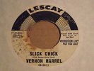VERNON HARREL slick chick LESCAY 3011 rare WLP 45 mod R&B soul VG- nice  *LISTEN