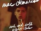 Rock and Roll Night Club - Mac DeMarco *Rare