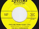 SOUL COMMANDERS Free Me From Your Love RARE northern soul 45 deep soul LISTEN