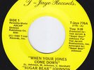 SUGAR BEAR JOHNSON When Your Jones Come Down RARE M- modern soul 45 disco HEAR