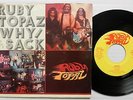 RUBY TOPAZ 45 Why b/w The Sack Rare 1982 Private Press Metal Rush sound #C 697