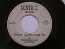 Thirteenth Floor Elevators 45 rpm Contact Record Your Gonna Miss Me Texas Psych