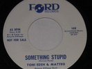 TONI EDEN & MATTEO Something Stupid FORD scarce SOUL POPCORN Jazz RARE Female 45