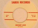 The Fabulous Dino's RARE R&B/Popcorn 45 on Saber Instant Love/Retreat