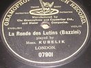 ACUSTIC 78 RPM JAN KUBELIK VIOLIN BAZZINI G&T 07901 MONOFACE 1907 EX CONDITION